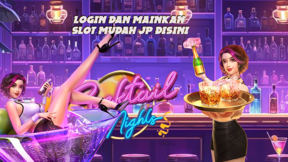 Cocktail Nights Permainan Mudah Menang